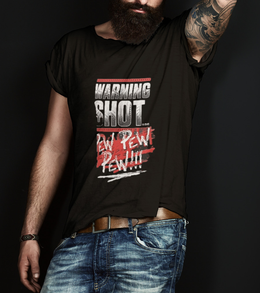 Warning Shot Pew Pew Pew Text Design With Red And White Effects T-Shirt