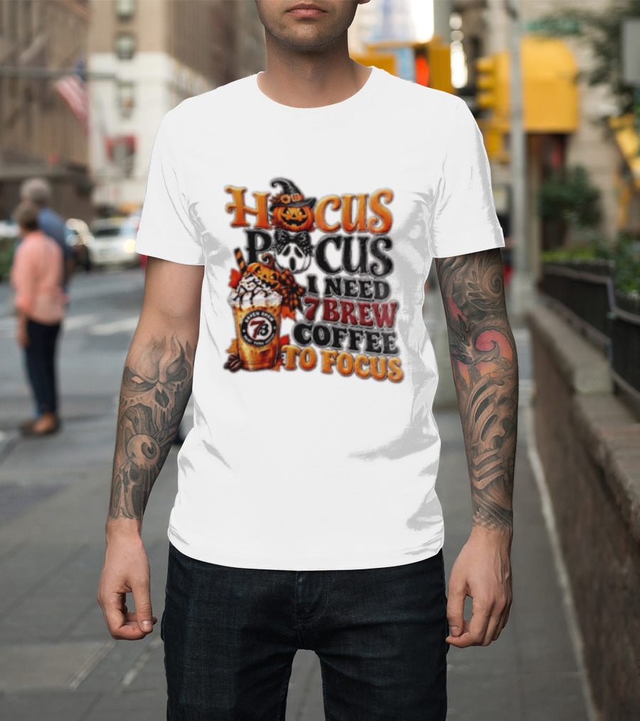 Hocus Pocus I Need 7 Brew Coffee To Focus Halloween Pumpkin Jack O' Lantern Drink T-Shirt
