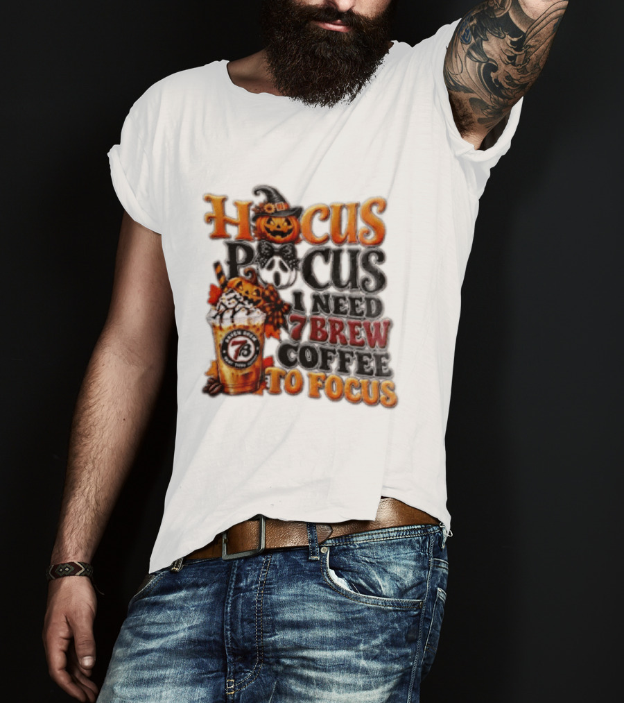 Hocus Pocus I Need 7 Brew Coffee To Focus Halloween Pumpkin Jack O' Lantern Drink T-Shirt