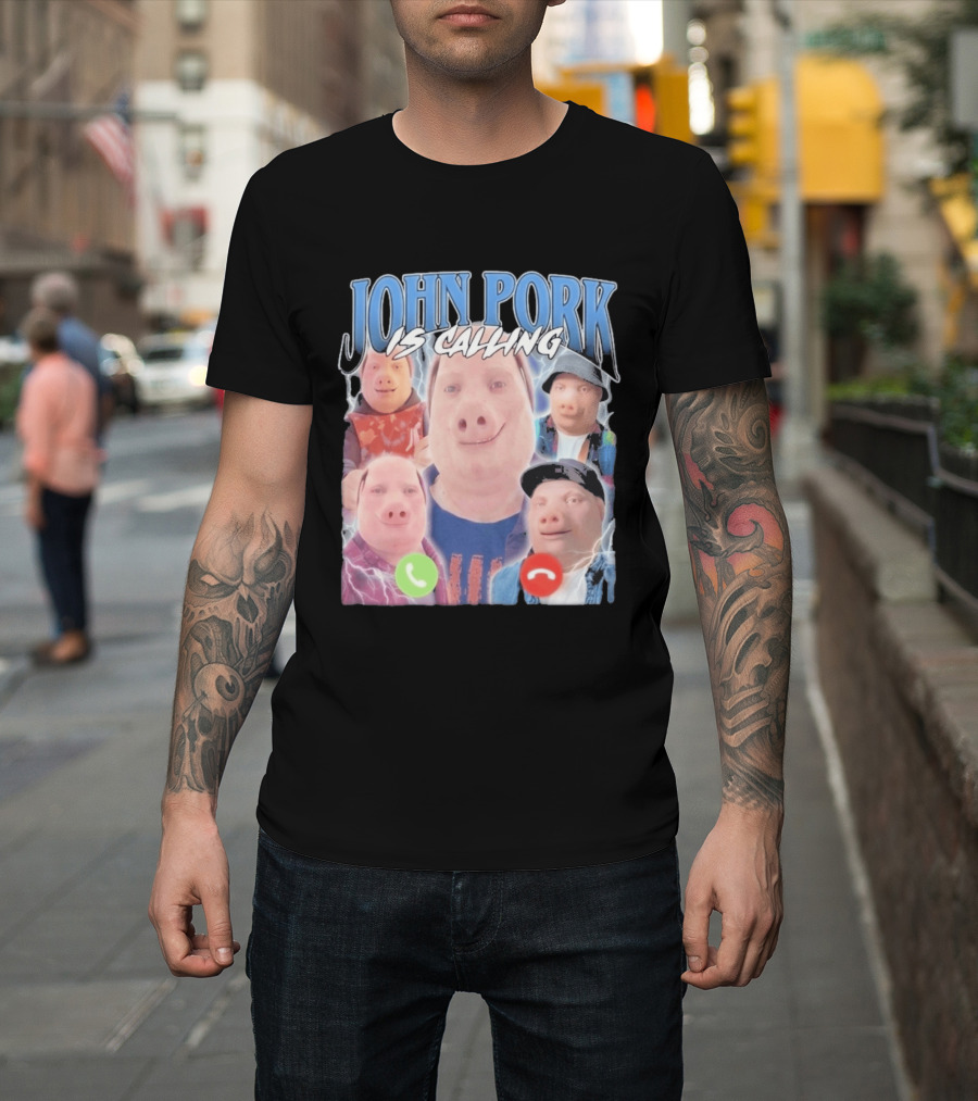 John Pork Is Calling Meme Pig Characters T-Shirt