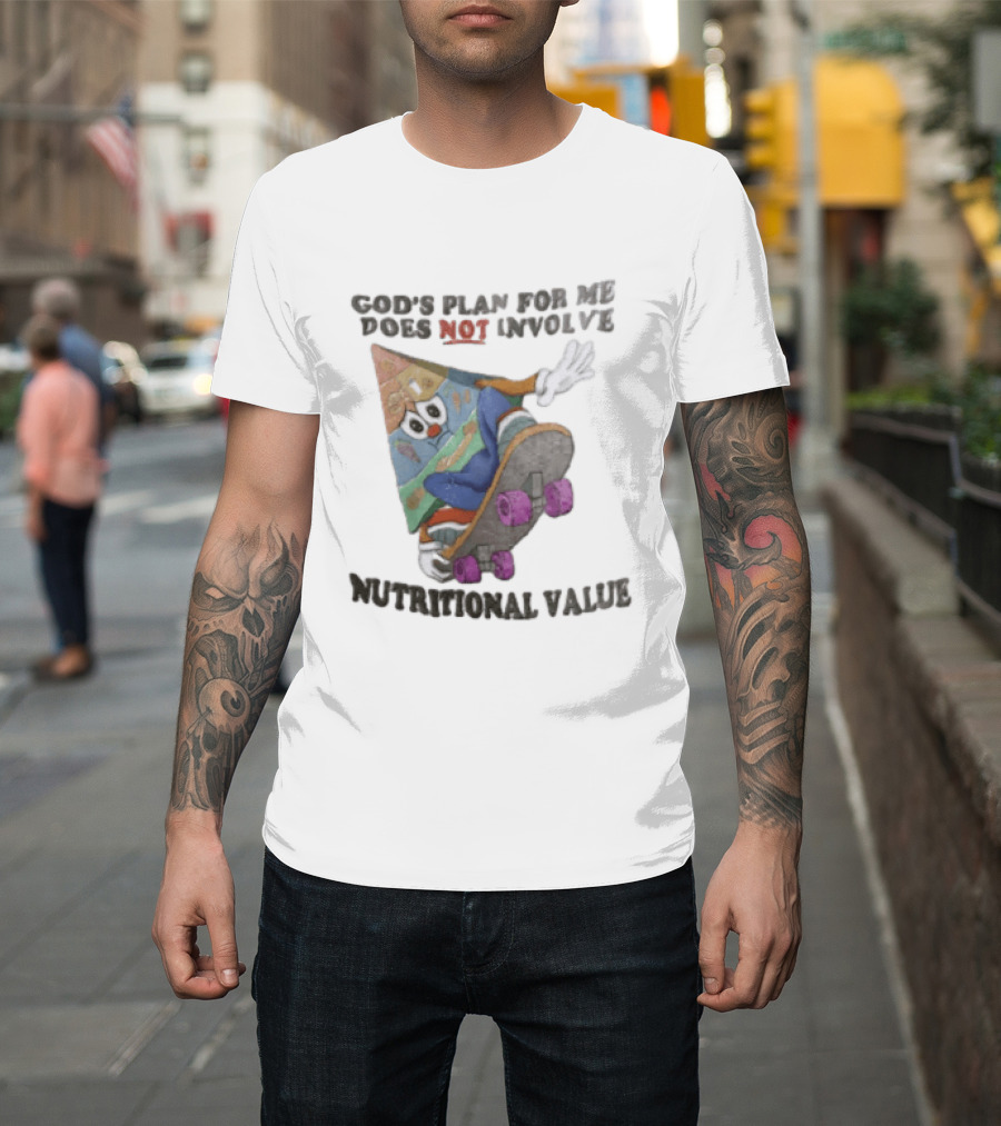 God's Plan For Me Does Not Involve Nutritional Value Skateboarding Food Pyramid T-Shirt