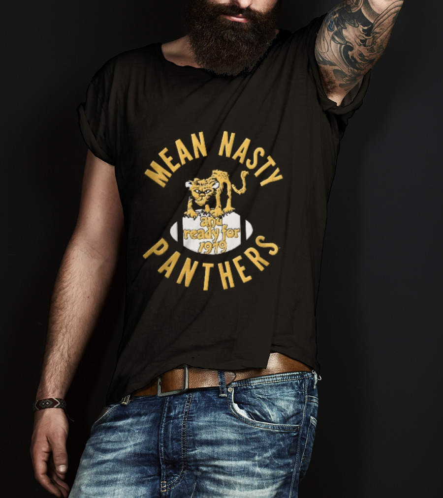 Mean Nasty Panthers Cartoon Panther Standing On Football Ready For 1979 T-Shirt