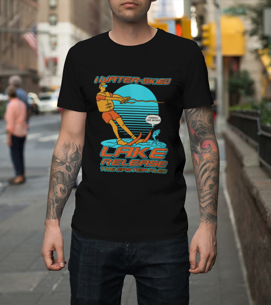I Water Skied Lake Release The Epstein Files T-Shirt