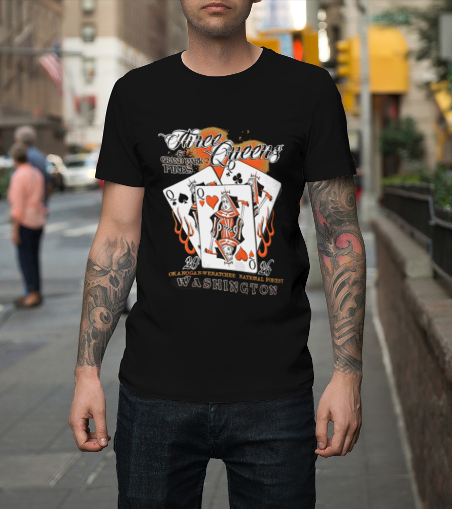 Queens Hearts Spades Clubs Grand Park Fires Okanogan Wenatchee National Forest Washington 2006 T-Shirt