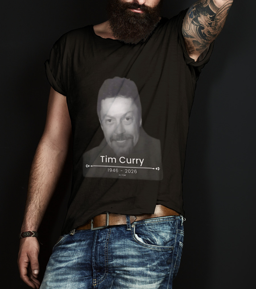 Tim Curry 1946 2026 Actor Memoriam T-Shirt