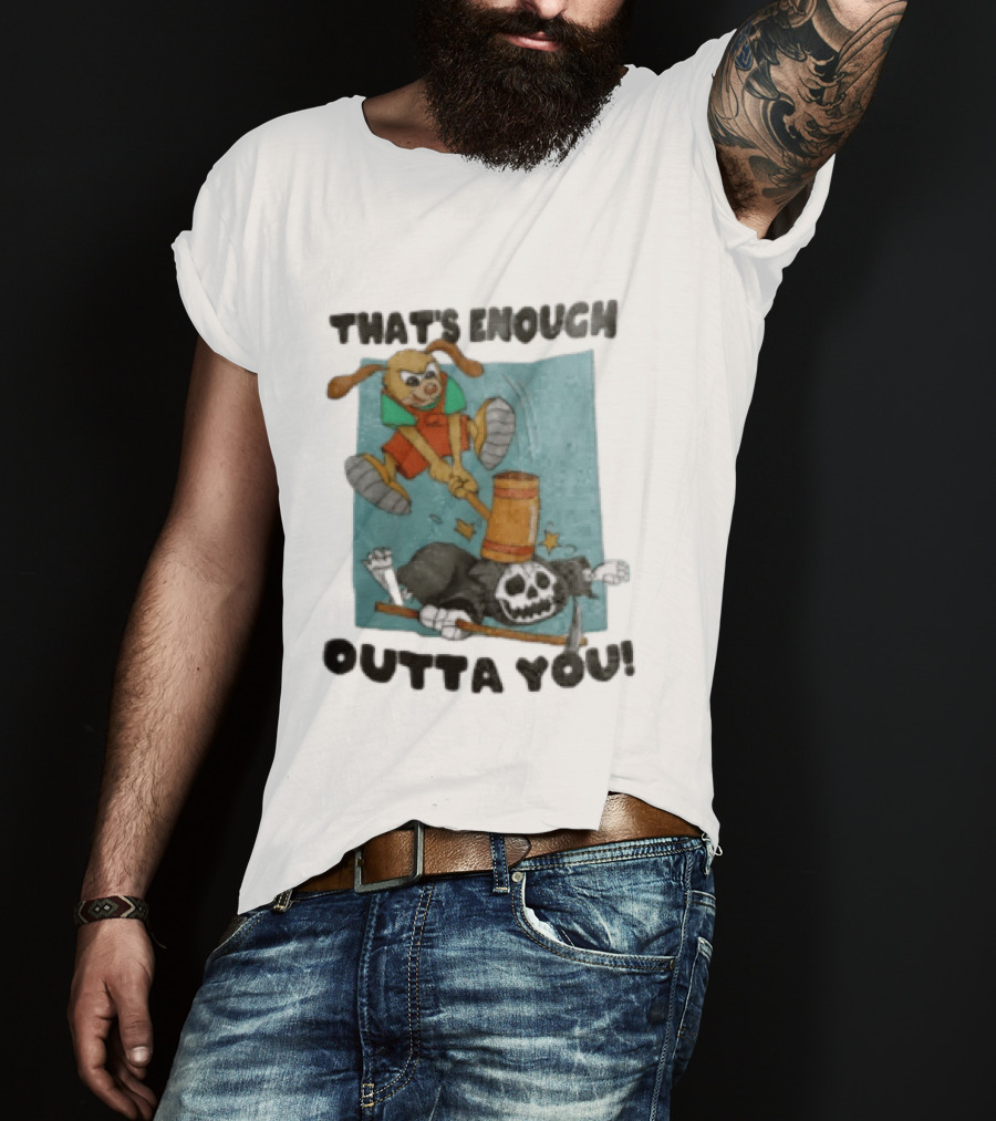 That's Enough Outta You Bunny Hitting Grim Reaper With Hammer T-Shirt