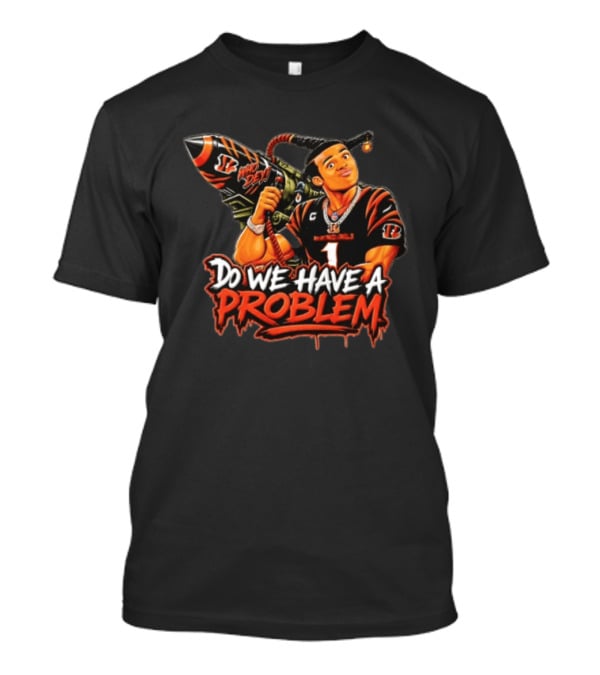 Do We Have A Problem Who Dey Cincinnati Bengals Ja'Marr Chase Caricature Rocket Launcher T-Shirt