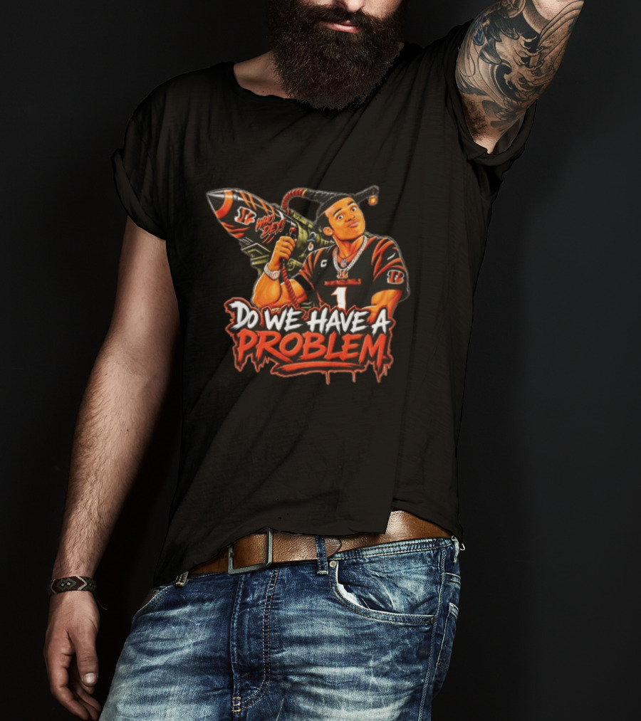 Do We Have A Problem Who Dey Cincinnati Bengals Ja'Marr Chase Caricature Rocket Launcher T-Shirt