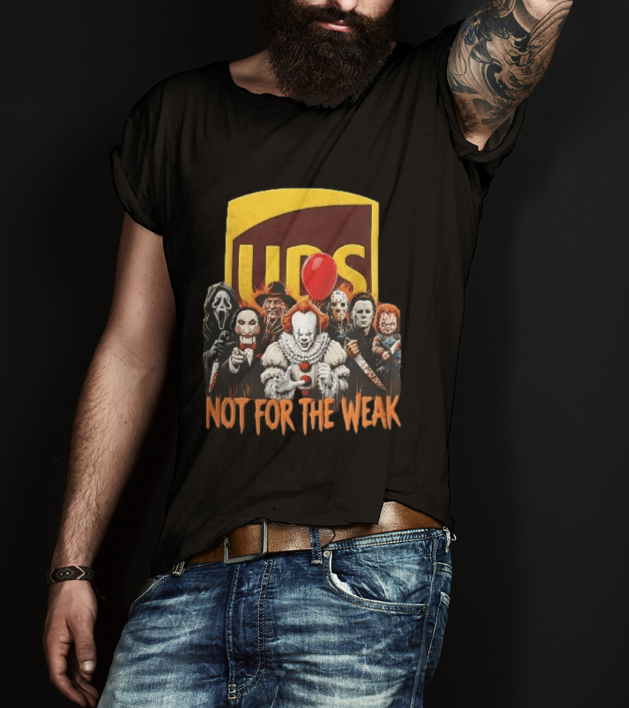 UPS Not For The Weak Pennywise Ghostface Freddy Krueger Michael Myers Jason Voorhees Horror Villains Red Balloon T-Shirt