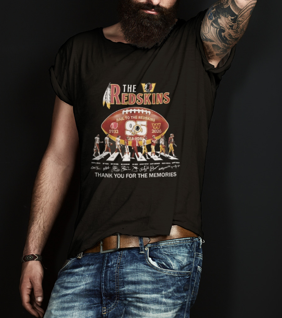 Washington Redskins 95 Seasons Hail To The Redskins 1932 2026 Abbey Road Thank You For The Memories T-Shirt