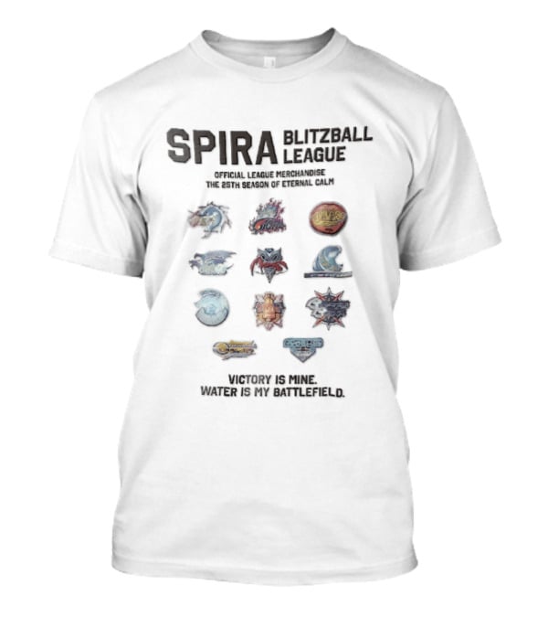 Spira Blitzball League 25th Season Eternal Calm Victory Is Mine Water Is My Battlefield T-Shirt