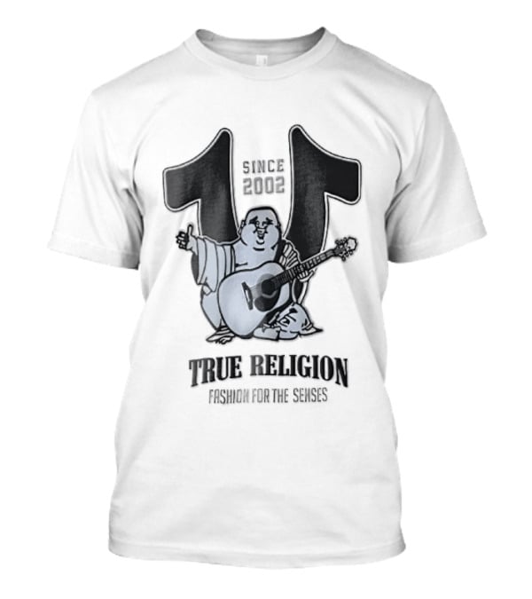 True Religion Since 2002 Laughing Buddha Playing Acoustic Guitar Horseshoe Fashion For The Senses T-Shirt