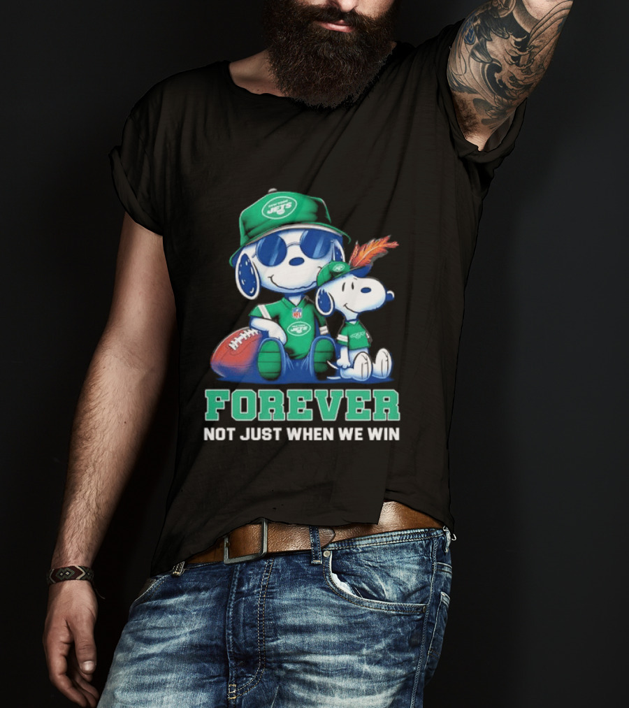 New York Jets Peanuts Snoopy Forever Not Just When We Win T-Shirt