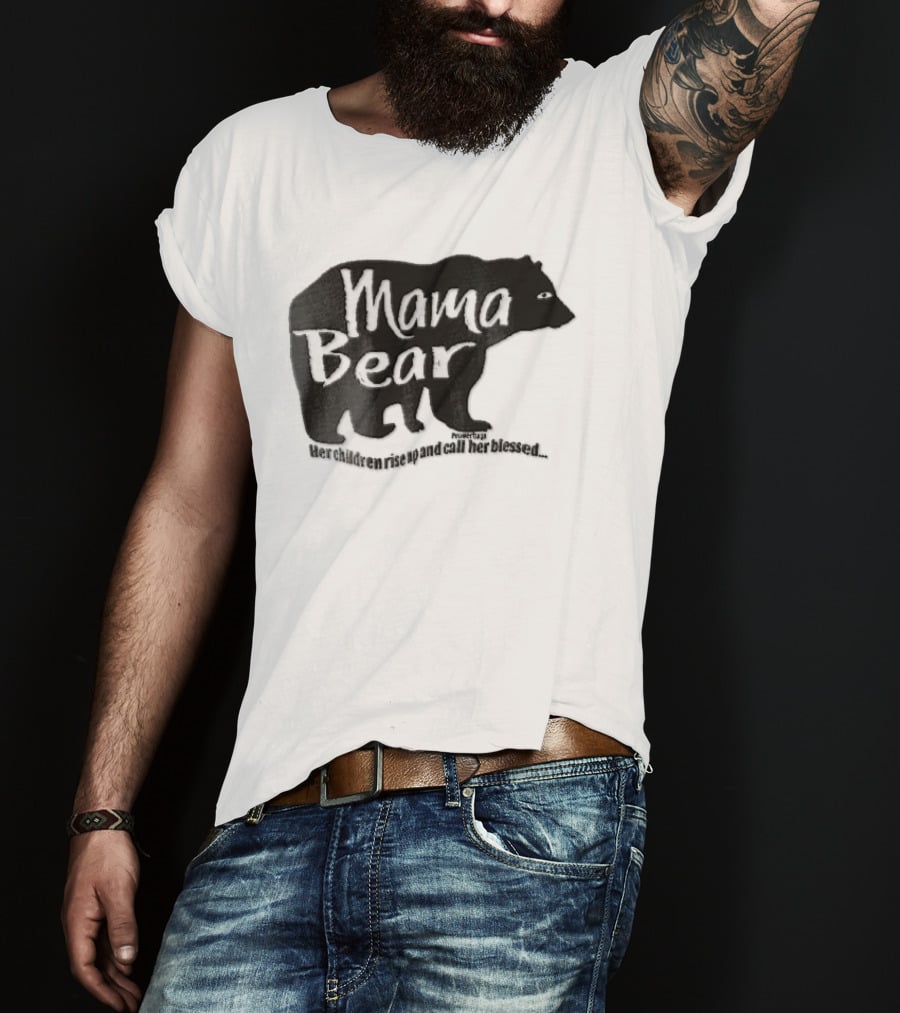 Mama Bear Her Children Rise Up And Call Her Blessed Proverbs 31 Black Bear T-Shirt