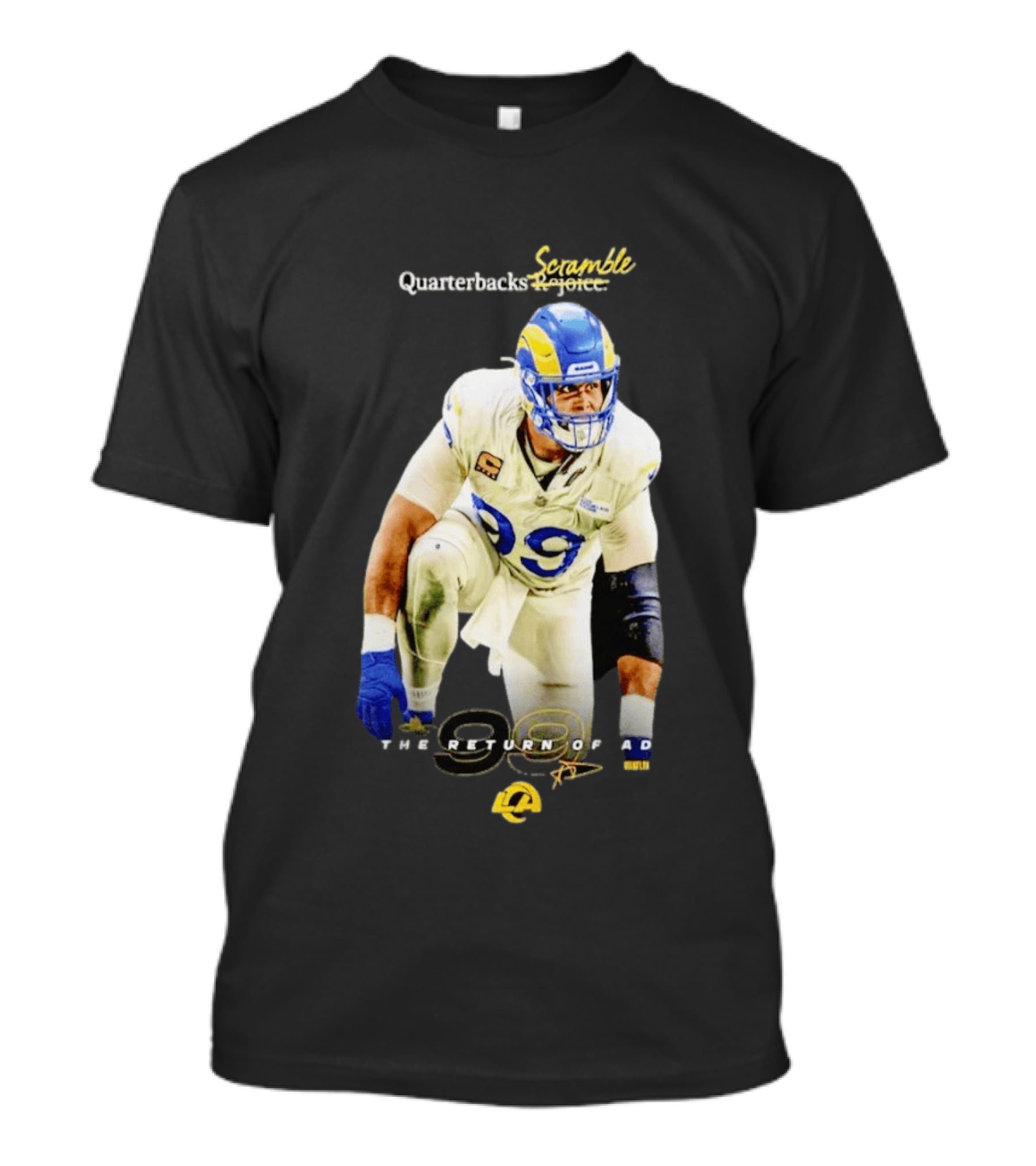 Aaron Donald LA Rams Quarterbacks Scramble The Return Of AD T-Shirt