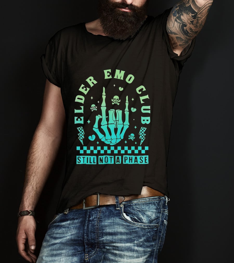 Elder Emo Club Still Not A Phase Skeleton Hand Skull T-Shirt
