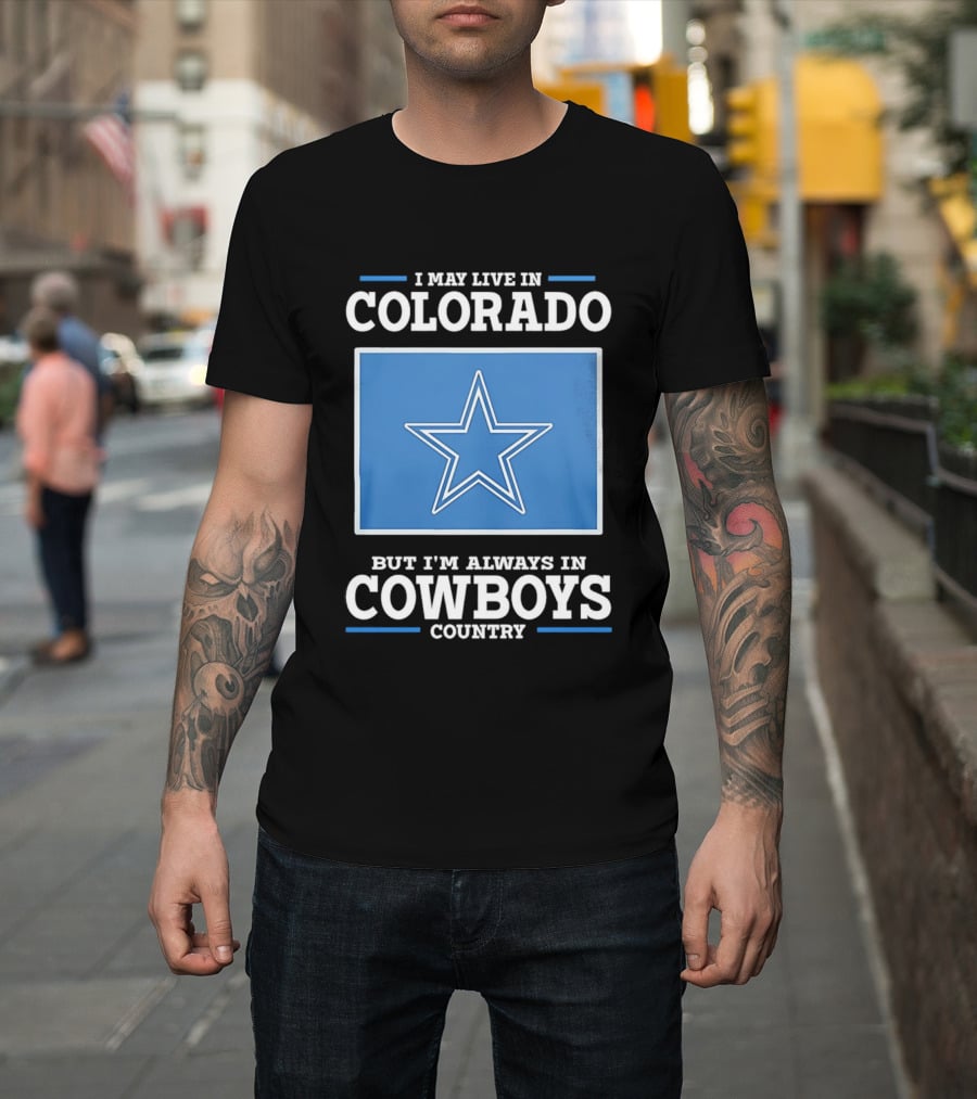 Colorado Resident Dedicated To Cowboys Country With Iconic Star T-Shirt