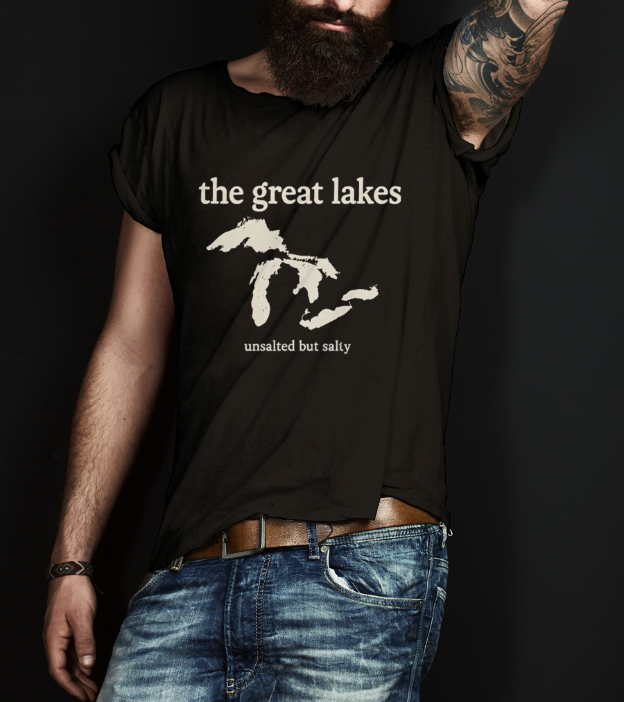 The Great Lakes Unsalted But Salty Map T-Shirt