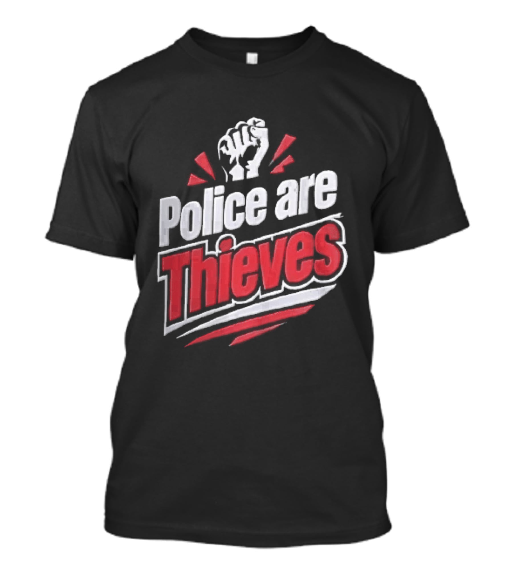 Police Are Thieves Raised Clenched Fist Red Action Rays T-Shirt