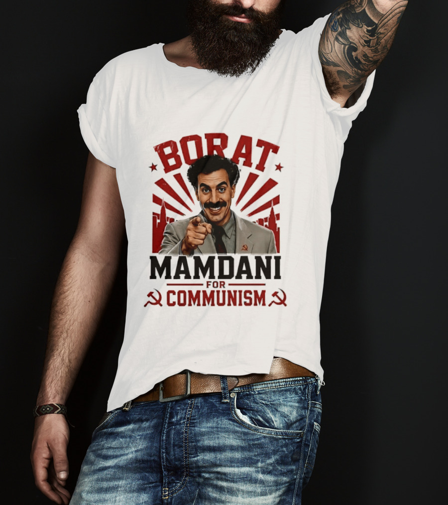 Borat Mamdani For Communism Soviet Style Humor T-Shirt