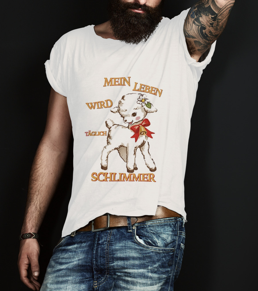 Mein Leben Wird Täglich Schlimmer Süßes Lamm Mit Glocke Und Blume T-Shirt