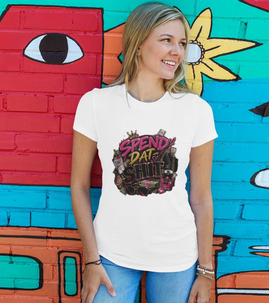 Spend Dat Shit Stay Paid Luxury Money Perfume Fashion Sunglasses T-Shirt