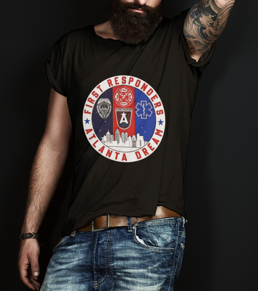 Atlanta Dream First Responders Fire Dept Police EMS Skyline T-Shirt