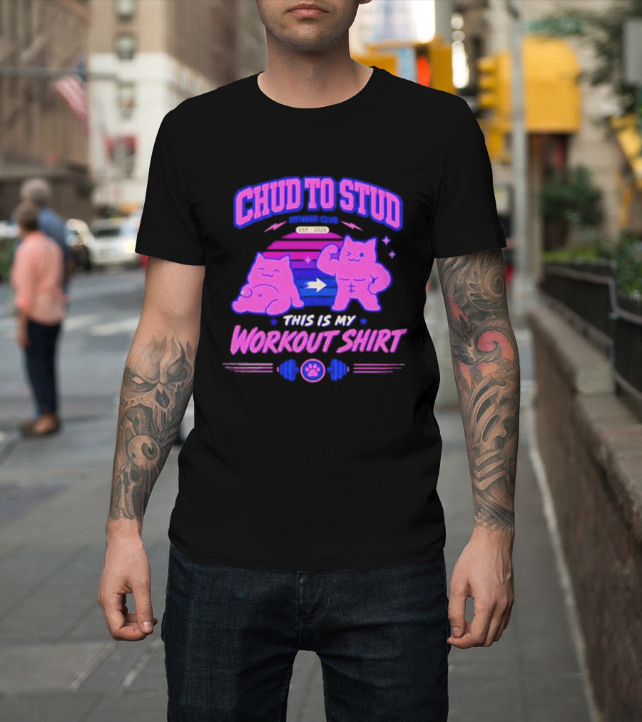 Chud To Stud Fitness Club Workout Transformation With Cute Cats And Paw Print Weights T-Shirt