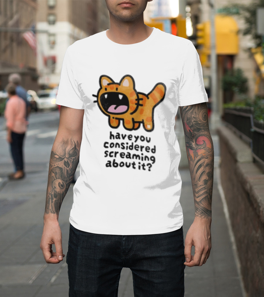 Have You Considered Screaming About It Cartoon Orange Tabby Cat Open Mouth Wide T-Shirt