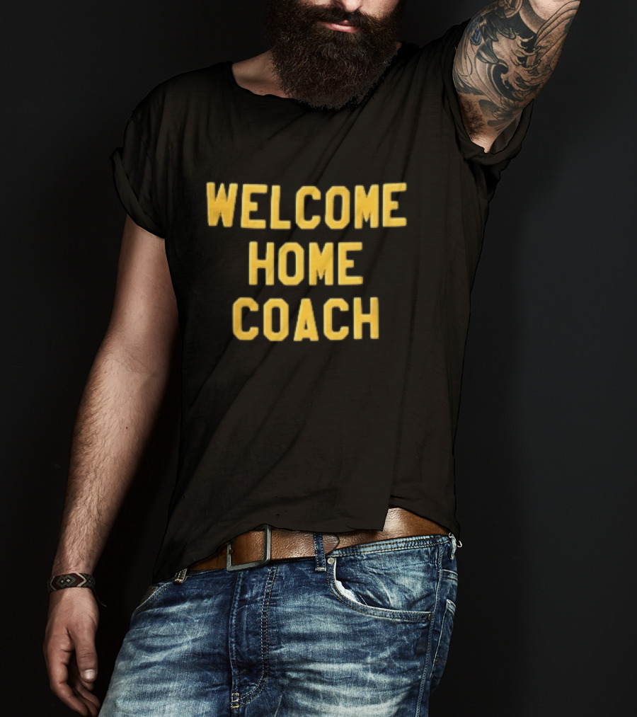 Welcome Home Coach Yellow Athletic Block Font Black T-Shirt