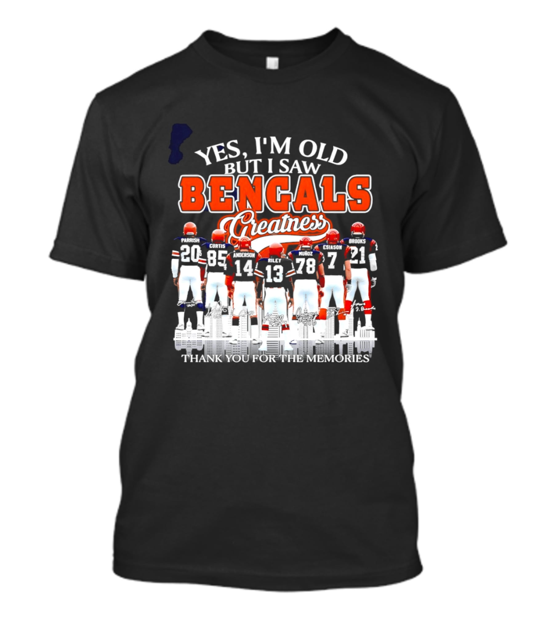 Yes I'm Old But I Saw Bengals Greatness Memories T-Shirt