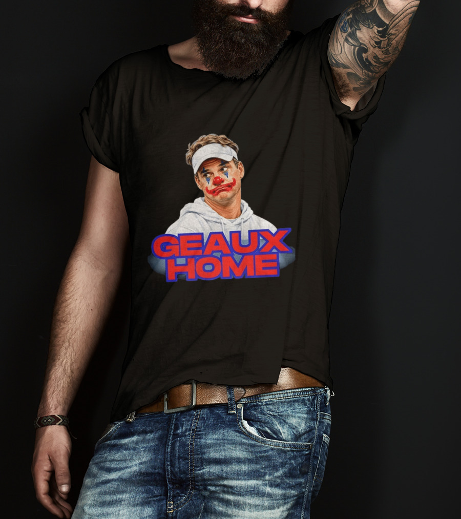 Geaux Home Clown Ole Miss Football Lane Kiffin Hotty Toddy T-Shirt