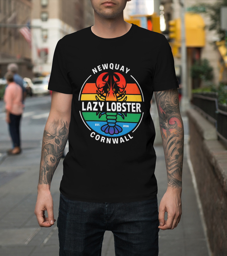 Lazy Lobster Newquay Cornwall Rainbow Lobster Est 2026 T-Shirt