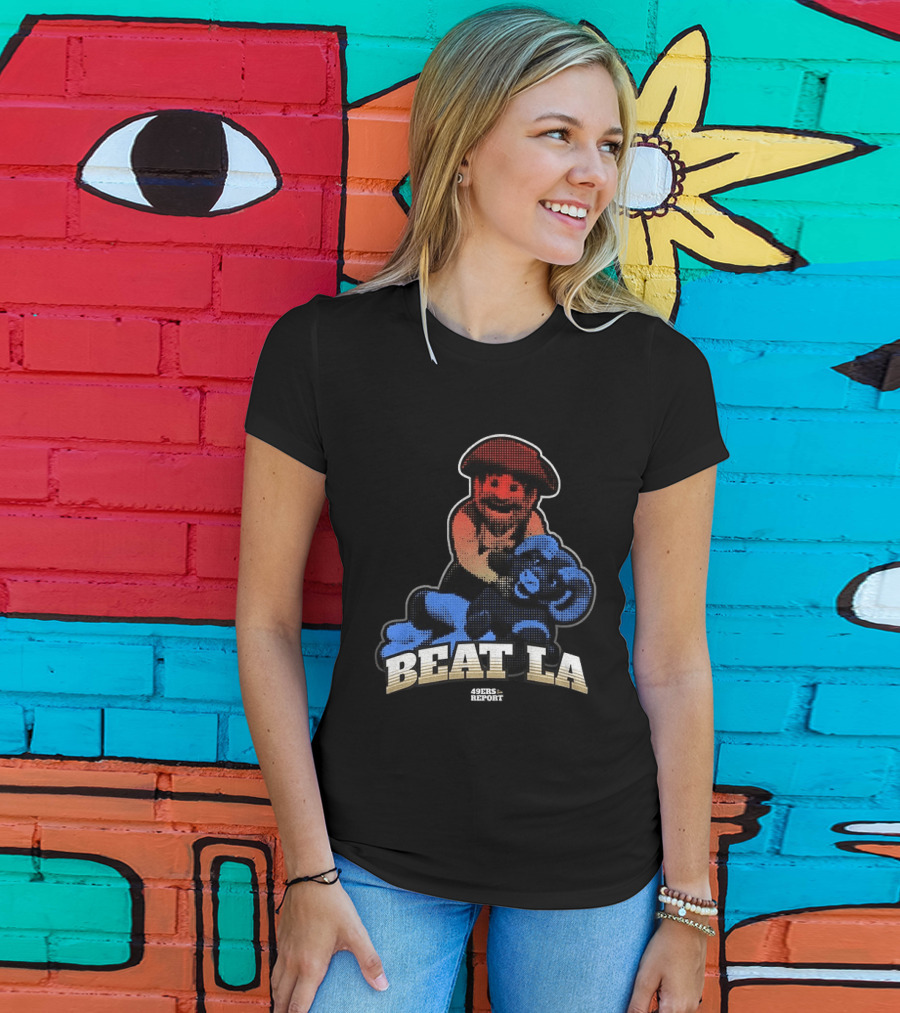Sanfrancisco 49ers Report Beat LA T-Shirt