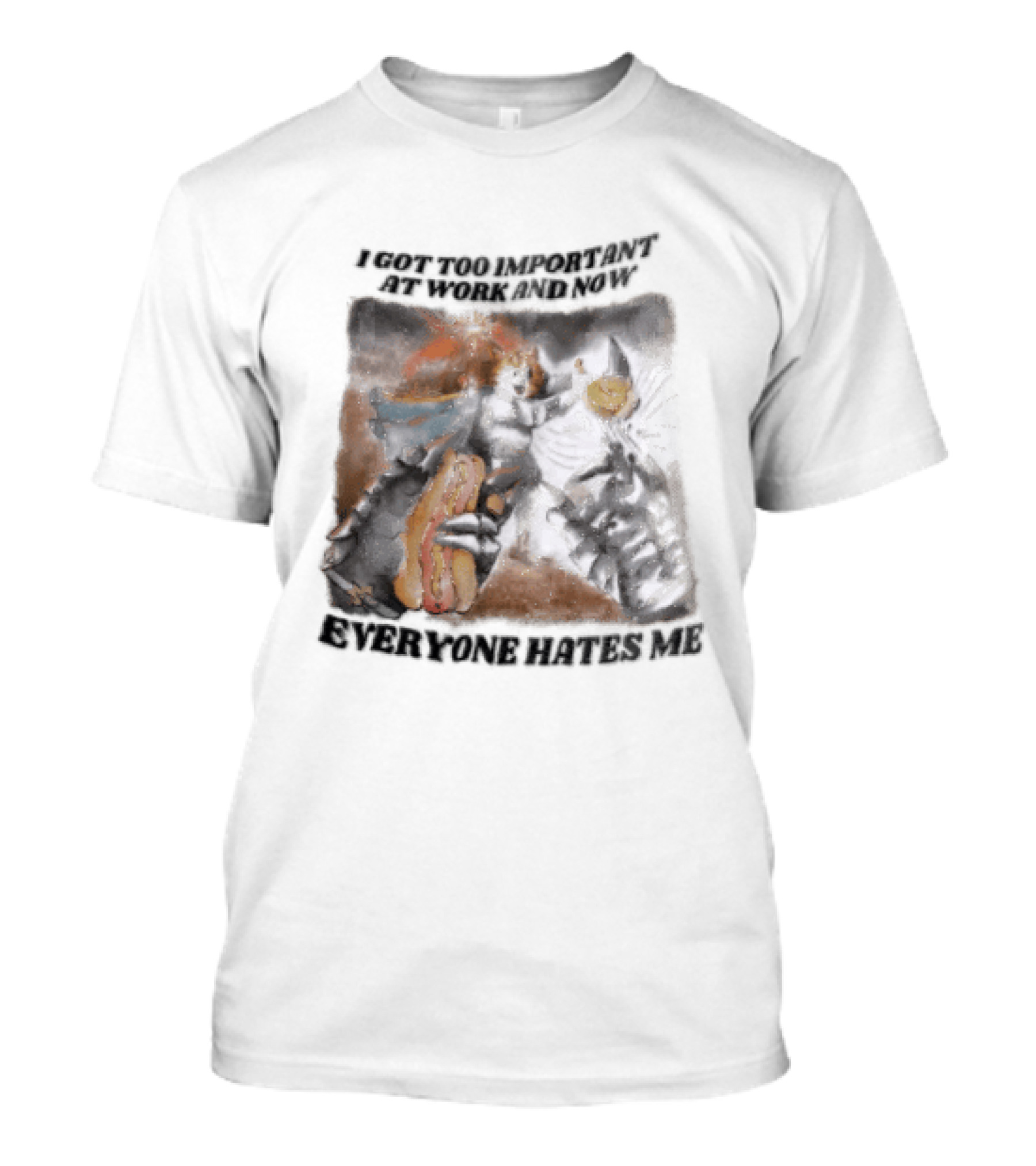 I Got Too Important At Work And Now Everyone Hates Me Surreal Monster T-Shirt