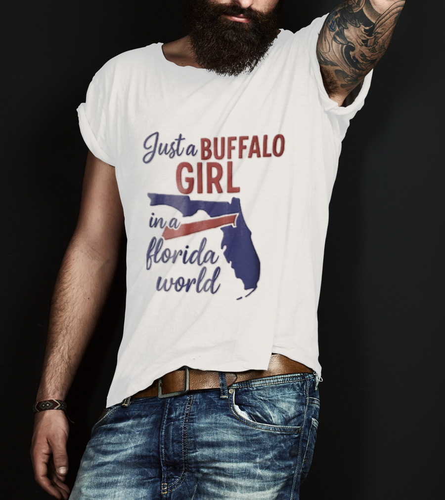 Just A Buffalo Girl In A Florida World Map T-Shirt