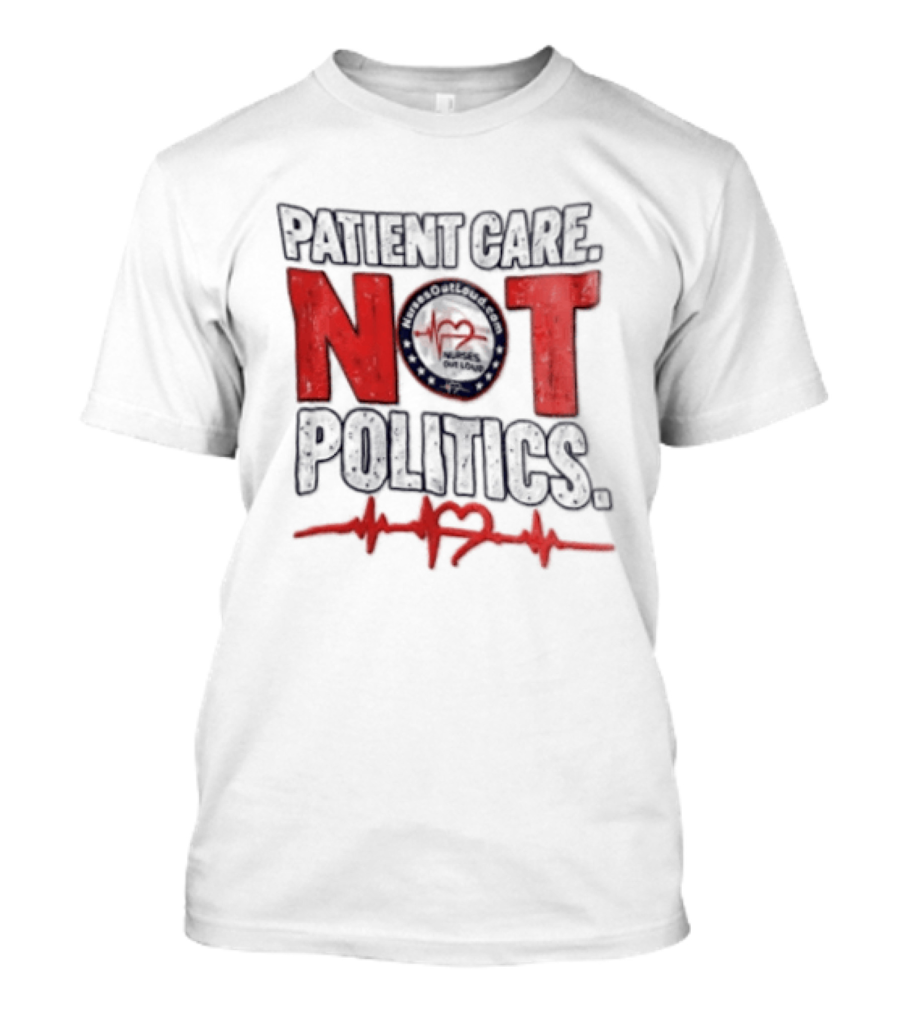 Patient Care Not Politics Heartbeat T-Shirt