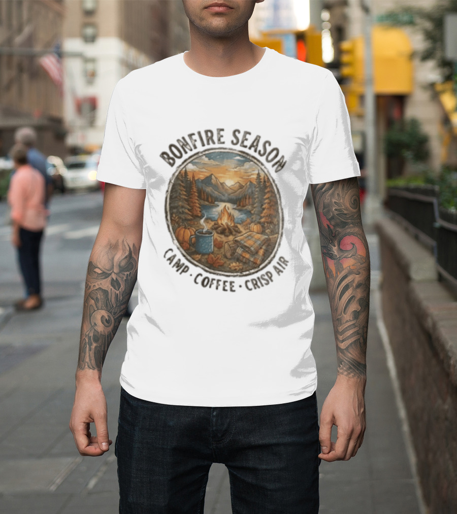 Bonfire Season Camp Coffee Crisp Air Scenic Autumn Mountains And Campfire T-Shirt