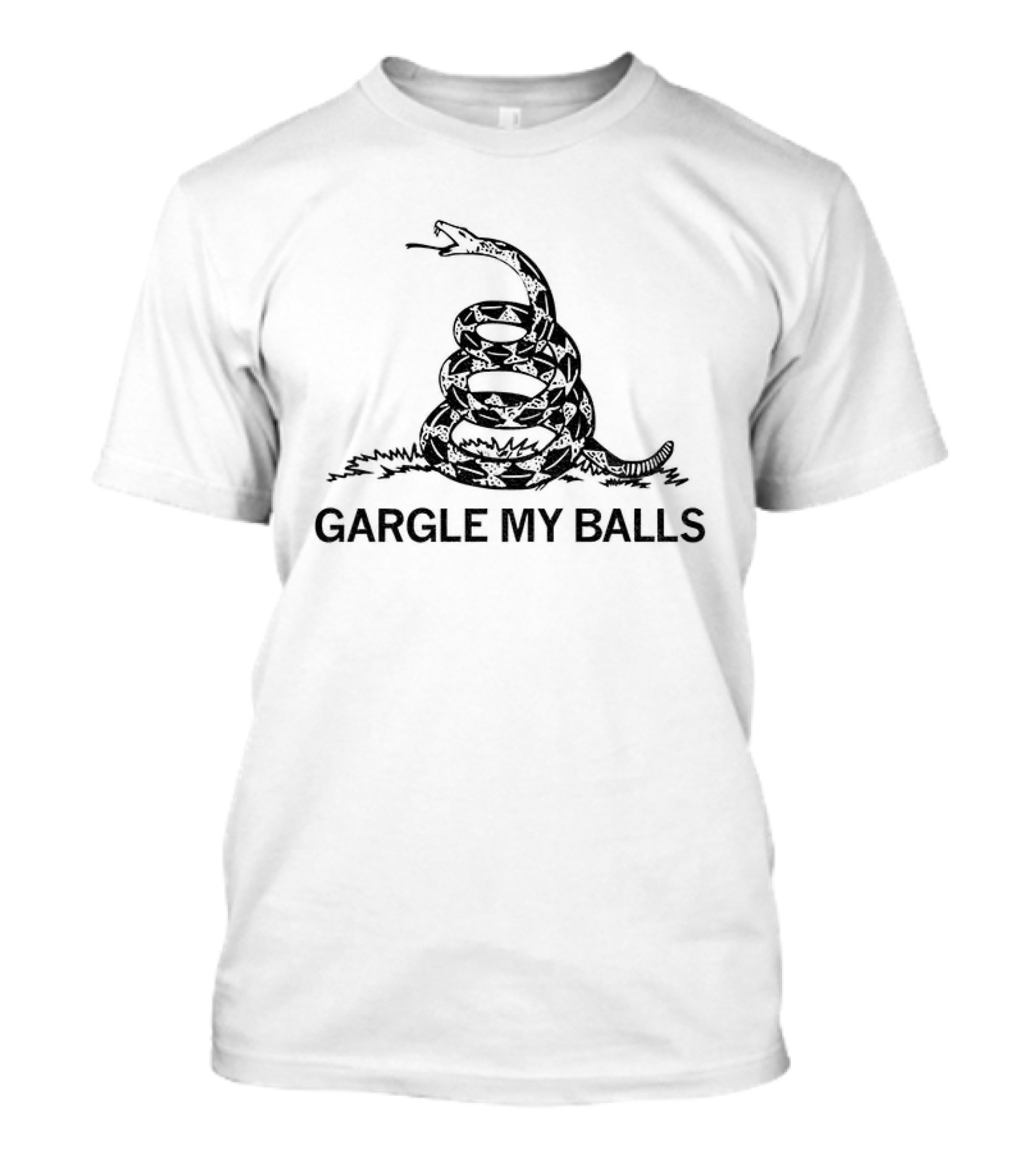 Gargle My Balls Don't Tread On Me Snake Political Humor T-Shirt