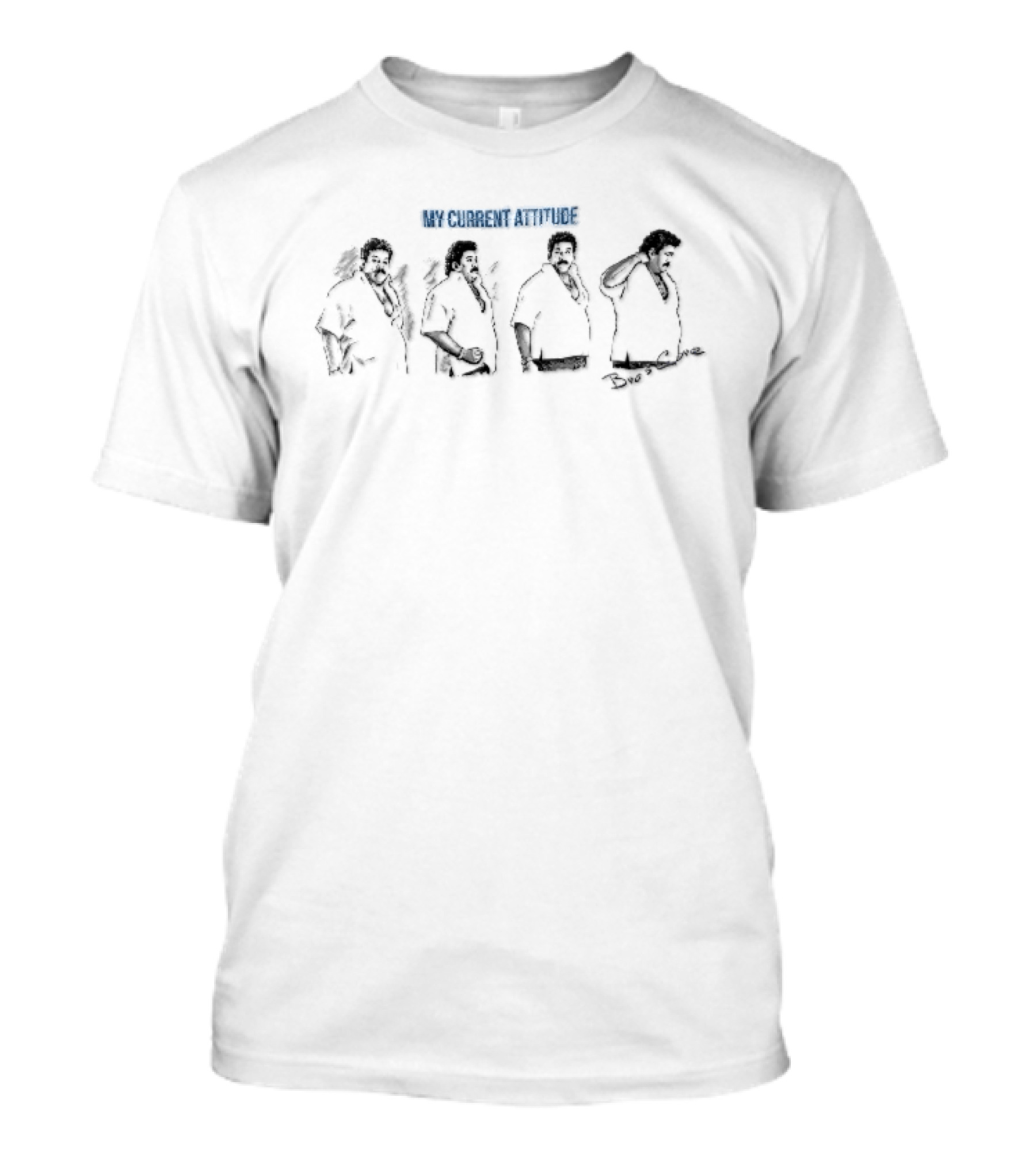 My Current Attitude Bro's Core Four Poses Man T-Shirt