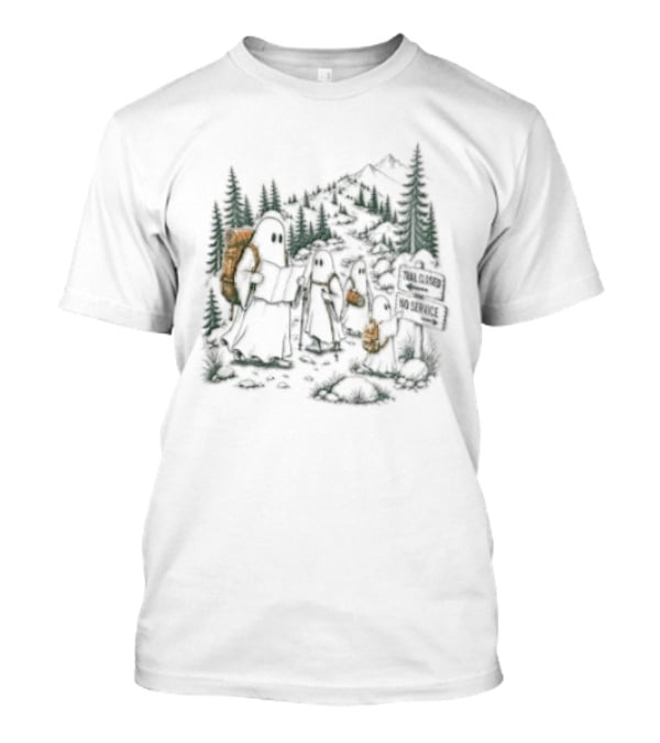 Trail Closed No Service Ghost Family Hiking Adventure T-Shirt