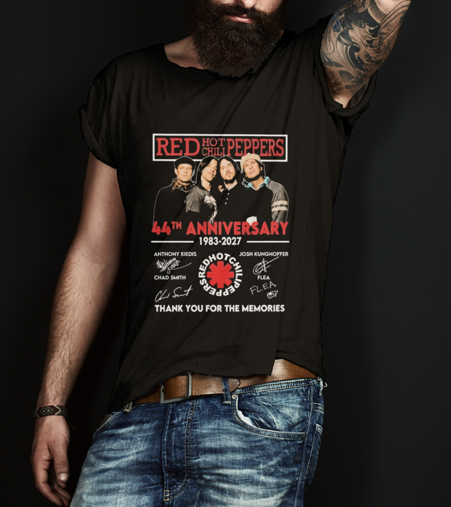 Red Hot Chili Peppers 44th Anniversary 1983 2027 Signatures Anthony Kiedis Chad Smith Flea Josh Klinghoffer Thank You For The Memories T-Shirt