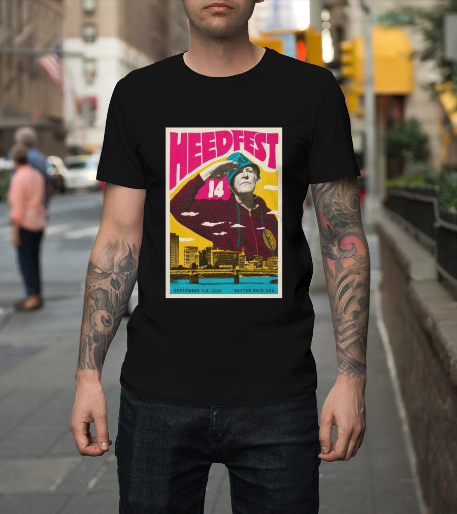 HeedFest 14 September 3 6 2026 Dayton Ohio USA T-Shirt