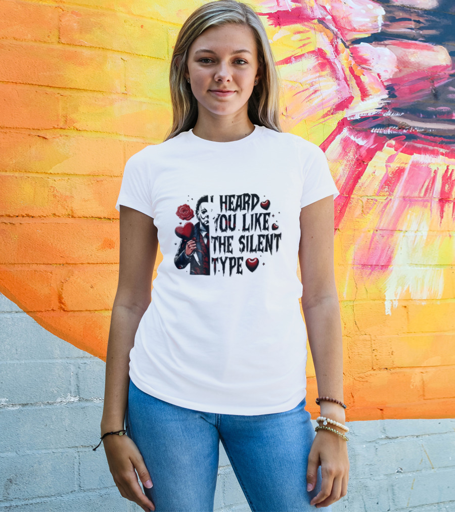 I Heard You Like The Silent Type Michael Myers Heart Knife Red Roses T-Shirt