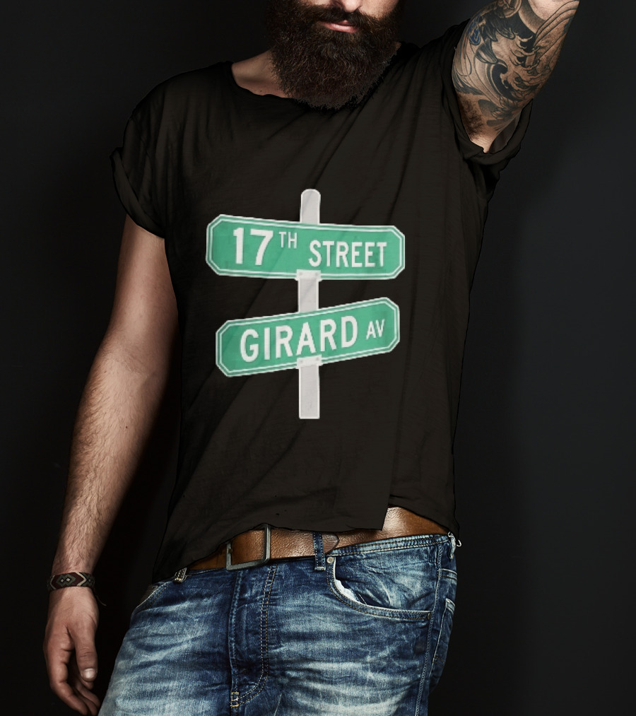 17th Street Girard Av Intersection Green Signs Metal Pole T-Shirt
