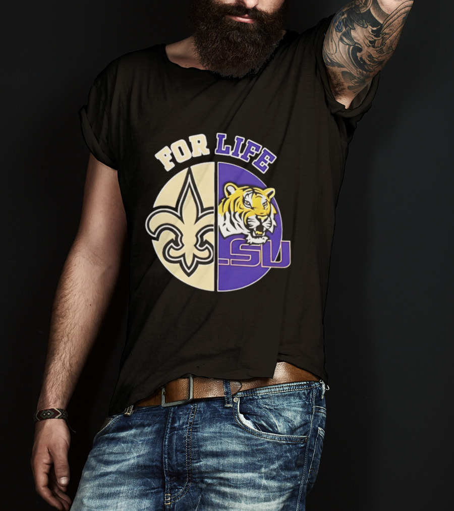 New Orleans Saints LSU Tigers For Life Logo Tiger Fleur De Lis T-Shirt