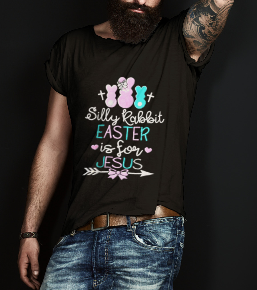 Silly Rabbit Easter Is For Jesus Cute Bunny With Crosses And Hearts T-Shirt