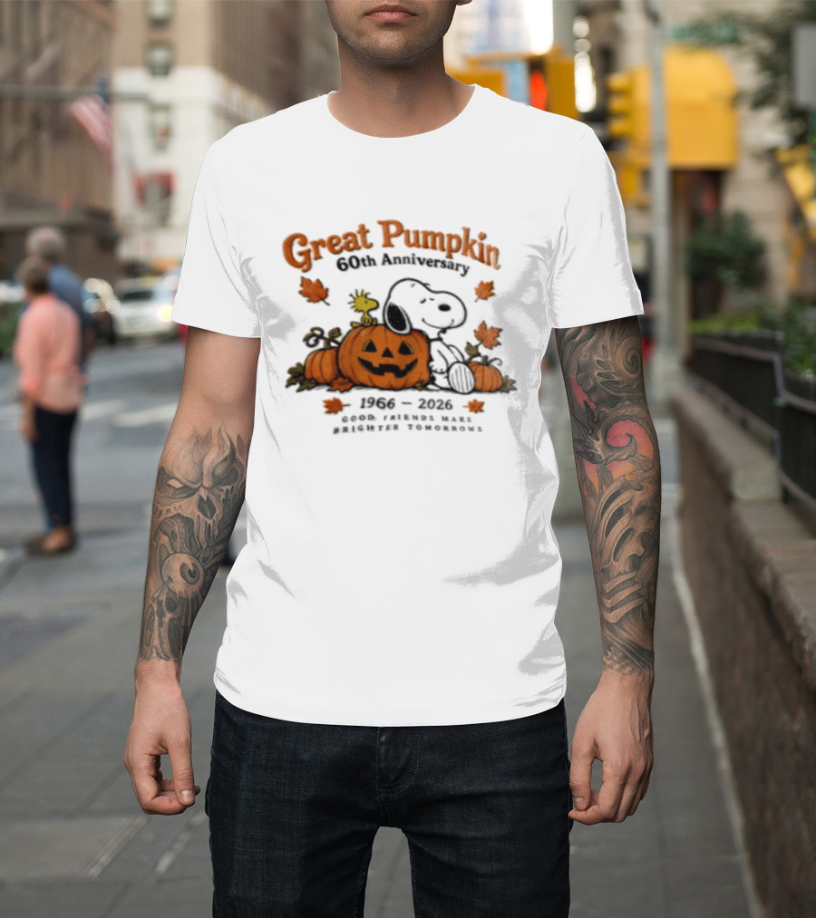 Great Pumpkin 60th Anniversary 1966 2026 Snoopy Woodstock Peanuts Good Friends Make Brighter Tomorrows T-Shirt