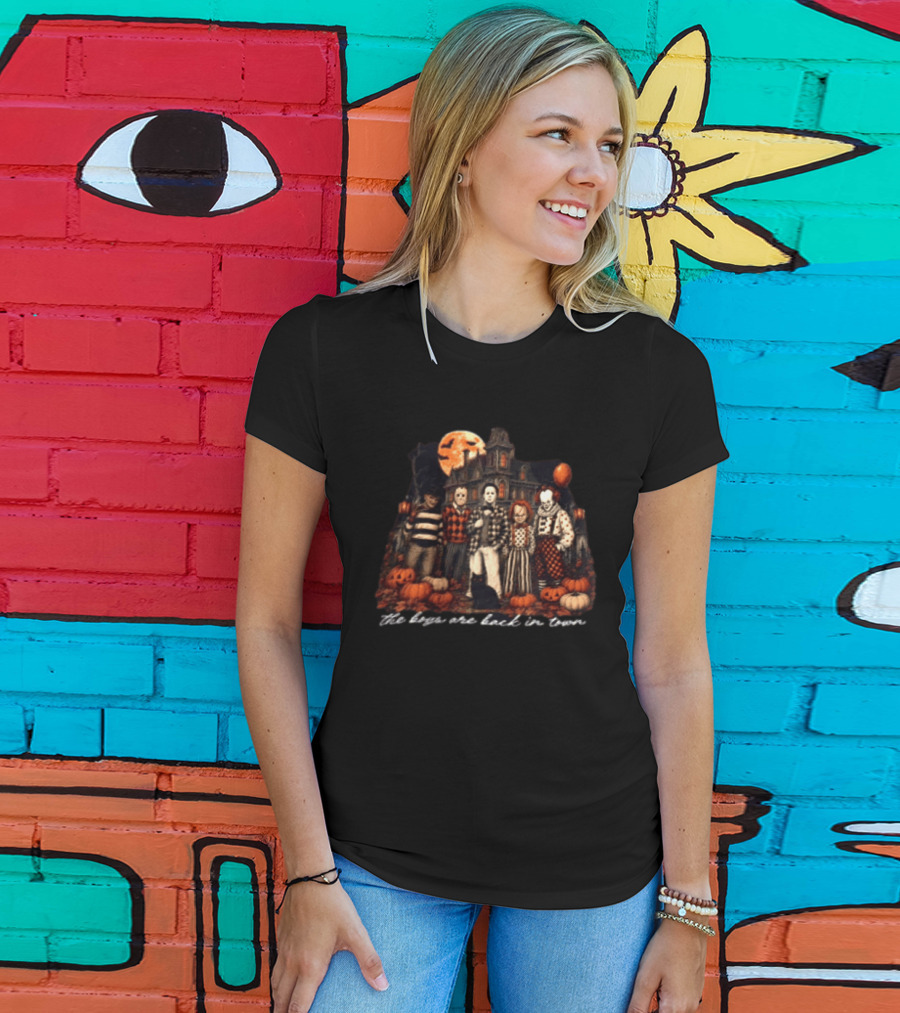 The Boys Are Back In Town Halloween Horror Characters Haunted House T-Shirt