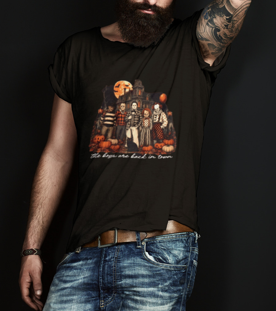 The Boys Are Back In Town Halloween Horror Characters Haunted House T-Shirt